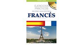 Mejora tu frances ejercicios practicos. Frances Ejercicios Practicos Desarrollo Profesional Spanish Edition Cordani Elena Guerin Cecile 9788431537760 Amazon Com Books
