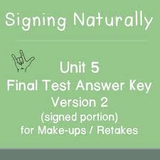 Write letters✓ make phone calls get into. Signing Naturally Unit 5 Final Test Answer Key Version 2 For Make Ups Retakes