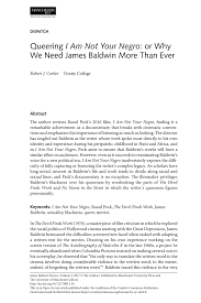 Throughout i am not your negro, i had the urge to temper baldwin's hyperbole. Pdf Queering I Am Not Your Negro Or Why We Need James Baldwin More Than Ever