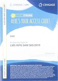 If you are looking for sam cengage customer service, simply check out our links below : . Lms Integrated Sam 365 2019 Assessments Training And Projects 1 Term Printed Access Card Von Sam Acceptable 2019 Greatdeals4you
