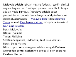 Sejarah negara malaysia malaysia adalah sebuah negara federasi yang terdiri dari tiga belas negara bagian dan tiga wilayah persekutuan di asia tenggara dengan luas 329.847 km persegi. Keadaan Penduduk Asia Tenggara Penduduk Asia Tenggara Berinduk
