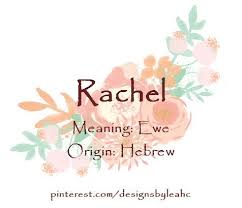 Baby Girl Name Rachel Meaning Ewe Origin Hebrew Baby Girl Names Girl Names Unusual Baby Names