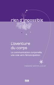 L'aventure, c'est l'aventure de claude lelouch avec lino ventura, jacques brel, charles denner. L Aventure Du Corps La Communication Corporelle Une Voie Vers L Emancipation Fabienne Martin Juchat Ean13 9782706149351 Pug Livres Papiers Et Numeriques En Ligne