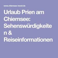 Urlaub Prien Am Chiemsee Sehenswurdigkeiten Reiseinformationen Prien Chiemsee Chiemsee Urlaub