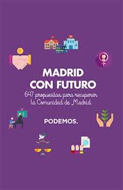 Sigue aquí, minuto a minuto. Programa Electoral De Podemos De Madrid En Sanidad Para Las Elecciones Autonomicas Del 26 De Mayo Diariofarma