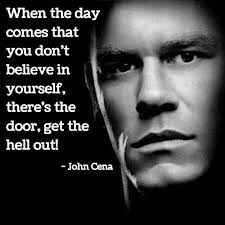 Quote Of The Day John Cena John Cena Quotes Wwe Quotes