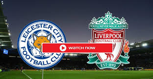 Liverpool 3, leicester city 0. Leicester City Vs Liverpool Live Stream Film Daily Jioforme