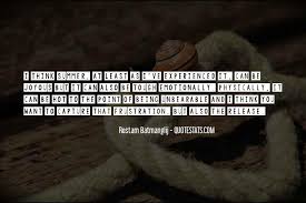 You know when it`s too hot outside. Top 68 It S Hot Outside Quotes Famous Quotes Sayings About It S Hot Outside