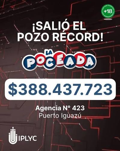 NOCHE HIST�RICA: SALI� EL POZO R�CORD DE LA POCEADA!!! &#55356&#57152 Este martes 20, un apostador de la Agencia 423 de Puerto Iguaz� gan� $388.437.723, el premio m�s alto en la historia de la Poceada Misioner
