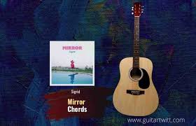 Learn i wanna be your slave faster with songsterr plus plan! Sigrid Mirror Chords For Guitar Piano Ukulele Guitartwitt