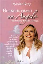 Marina perzy was born on august 30, 1955 in milan, italy. Ho Incontrato Un Angelo Di Marina Perzy