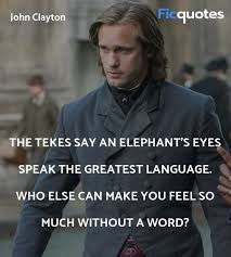 Directed by chris buck, kevin lima. The Legend Of Tarzan Quotes Top The Legend Of Tarzan Movie Quotes