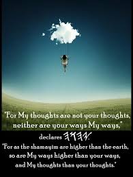 Missio Dei Isaiah 55 8 9 We Do Not Think In The Same Way God Does This Doesn T Mean We Can T Understand God But Everyt Faith In God Spirit Of Truth Truth