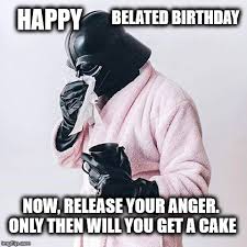 Check spelling or type a new query. Happy Belated Birthday Memes Gifs Imgflip