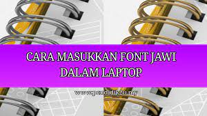 Jika sudah siap, kini anda sudah boleh guna sepenuhnya font jawi yang telah di install di komputer atau laptop anda. Install Jawi Di Komputer Download Font Jawi Pendidik2u