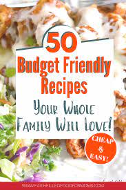 Budget Friendly Meals Cheap Easy Recipes Budget Friendly Recipes Healthy Kid Friendly Meals Kid Friendly Meals