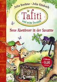 Tafiti Und Seine Freunde Neue Abenteuer In Der Savanne Neue Abenteuer Abenteuer Julia Boehme