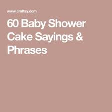 I send you beautiful baby shower wishes. Baby Shower Boy Cake Sayings 29 Ideas