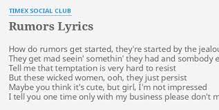 Michael marshall, alex hill, marcus thompson lyrics powered by www.musixmatch.com. Rumors Lyrics By Timex Social Club How Do Rumors Get