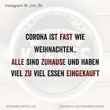 Kurze lustige weihnachtsgedichte zum lachen. Corona Ist Fast Wieweihnachten Alle Sind Zuhause Und Habenviel Zu Viel Essen Eingek Lustige Zitate Und Spruche Zitate Zum Thema Liebe Weihnachtsspruche Lustig