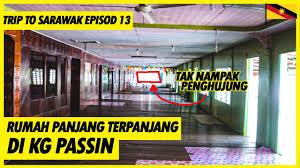 Sementara itu, pkpd di 10 lagi kawasan penempatan dan rumah panjang ditamatkan sejak semalam dan hari ini. Rumah Paling Panjang Episod 13 Jelajah Rumah Panjang Sarawak Youtube