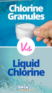Liquid Chlorine Or Chlorine Granules What S The Difference Chlorine Pool Care Pool Chlorine