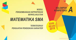 Salah satu tujuan pembelajaran matematika di indonesia adalah untuk meningkatkan kemampuan tersebut karena berguna untuk melatih kemampuan berpikir matematis tingkat tinggi. Download Modul Pkb Matematika Sma Tahun 2018 New Revisi Matematrick