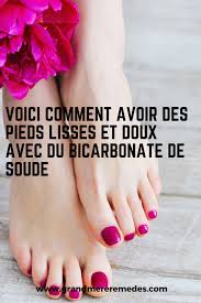 Voici Comment Avoir Des Pieds Lisses Et Doux Avec Du Bicarbonate De Soude Smooth Feet The Cure Allusion