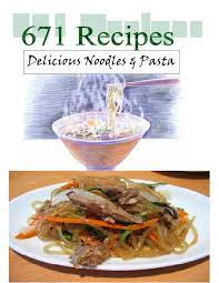 We earn a commission for products purchased through some links in this article. 671 Recipes Presents Delicious Noodles Pasta By Dennis Santo Tomas Issuu