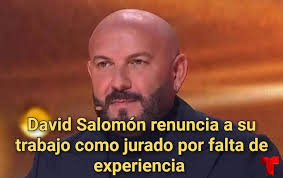 ULTIMOMINUTO: INCREIBLE DAVID SALOMON HACE OFICIAL SU RENUNCIA A SU TRABAJO  COMO JURADO DE MISS UNIVERSE LATINA POR SU FALTA DE EXPERIENCIA EN EL  REALITY. ESTA NOTICIA A DEJADO A MAS DE
