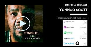Yonrico Scott's Life Of A Dreamer