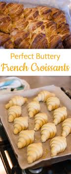 How To Make Perfect Croissant Dough Parisian Style Croisssants French Croissant Parisian Breakfast Homemade French Bread