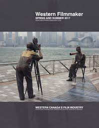 234 west 3rd avenue vancouver, bc v5y 1g1. Western Filmmaker Spring Summer 2017 By Western Filmmaker Issuu