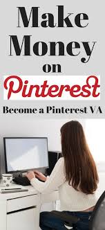 Virtual Assistant Jobs Make Money On Pinterest Become A Pinterest Va Virtual Assistant Jobs Assistant Jobs Virtual Assistant