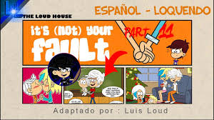The Loud House | It´s (not) your fault PARTE 11 | COMIC - Español latino -  YouTube
