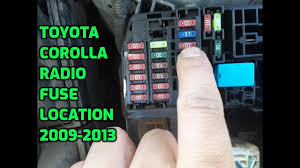 What fuse dose the corolla 2018 rear camera need /. Toyota Corolla Radio Fuse Location 2009 2010 2011 2012 2013 Youtube