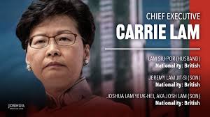 Chief Executive Carrie Lam Lam Siu-Por (husband)｜Nationality: UK Jeremy Lam  Jit-si (son)｜Nationality: UK Joshua Lam Yeuk-hei, aka Josh Lam (son)｜Nationality:  UK