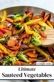 Ultimate Sauteed Vegetables Recipe Sauteed Vegetables Recipe Vegetables Recipes Side Vegetable Side Dishes