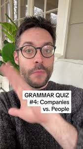 Grammar Quiz: Companies vs. People