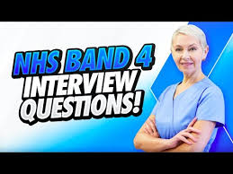 Nhs Band 4 Interview Questions Answers Applicable For All Nhs Band 4 Job Roles Youtube