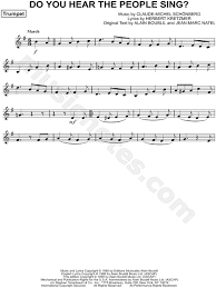 Do you hear the people sing lost in the valley of the night it is the music of a people who are climbing to the light for the wretched of the earth there is a flame that never dies even the darkest night will end and the sun will rise. Do You Hear The People Sing From Les Miserables Sheet Music Trumpet Solo In G Major Download Print Trumpet Sheet Music Sheet Music Do You Hear The People Sing