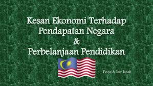 Seterusnya, katanya, menyebabkan berlakunya kesan buruk berganda kepada isi rumah. Ppt Kesan Ekonomi Malaysia Terhadap Pendidikan Perbelanjaan Malaysia Wan Ann Academia Edu