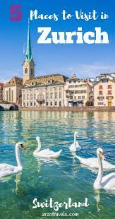 my 5 favorite places in zurich must see places to visit in zurich lake zurich switzerland natu switzerland places to visit europe travel switzerland travel