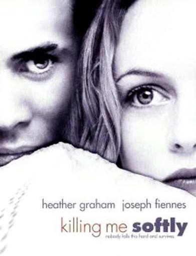 Killing Me Softly (2002) - Filmaffinity