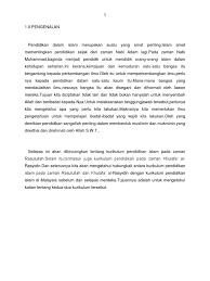 Pendidikan di malaysia adalah suatu usaha berterusan ke arah memperkembangkan lagi potensi individu secara menyeluruh dan bersepadu untuk proses pendidikan di dalam islam. Pengenalan Kurikulum Pendidikan Islam Sekolah Rendah Pim 3101