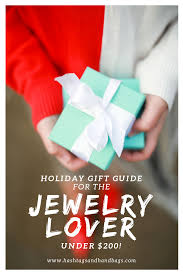 Gift Guide Jewelry Under 200 Hashtags And Handbags Thoughtful Gifts For Her Best Christmas Gifts 2018 Gifts