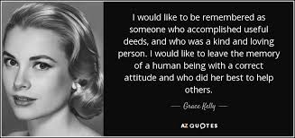 Frederick kelly died in 1947 at the age of 59 and left the harrison house to the society for the preservation of new england antiquities (now called historic new england). Top 25 Quotes By Grace Kelly Of 53 A Z Quotes