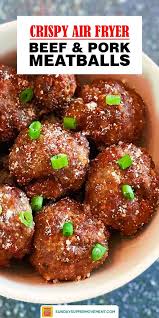 Best Ever Air Fryer Meatballs Recipe In 2020 Beef And Pork Meatballs Air Fryer Oven Recipes Meatballs