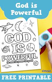 It is an academic experience. God Is Powerful Printable Ministryark