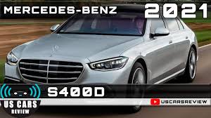2021 Mercedes Benz S400d Review Release Date Specs Prices Youtube